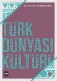 Türk Dünyasi Kültürü-1