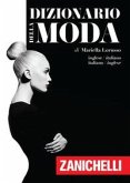 Dizionario della moda. Inglese-Italiano, Italiano-Inglese Dizionario della moda. Inglese-Italiano, Italiano-Inglese