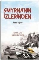 Smyrnanin Izlerinden - Saglam, Ramis