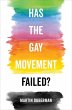 Has the Gay Movement Failed? - Bild 1