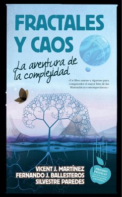 Fractales y caos : la aventura de la complejidad - Martínez, Vicent J.; Ballesteros Roselló, Fernando J.; Paredes, Silvestre