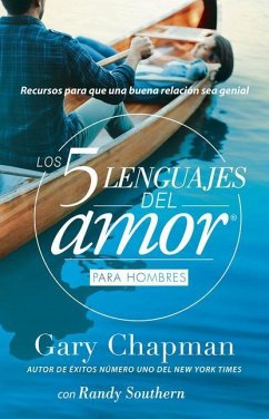 Los 5 Lenguajes del Amor Para Hombres (Revisado) - Chapman, Gary