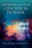 Las Métricas de la Conciencia Humana