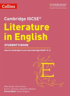 Cambridge IGCSE(TM) Literature in English Student's Book - Gregory, Anna; Gould, Mike; Melville, Alexandra