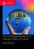 The Routledge Handbook of German Politics & Culture