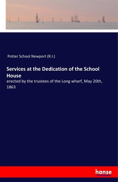 Services at the Dedication of the School House