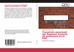 Transición pensional del Régimen General de pensiones en el ESD