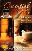 Essential Oils - The Ultimate Resource (eBook, ePUB)