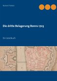 Die dritte Belagerung Bonns 1703 (eBook, ePUB)