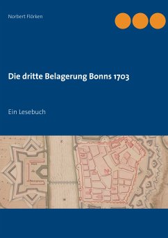 Die dritte Belagerung Bonns 1703 (eBook, ePUB)