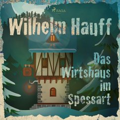 Das Wirtshaus im Spessart (Ungekürzt) (MP3-Download) - Hauff, Wilhelm