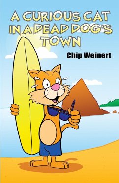 A Curious Cat in a Dead Dog's Town - Weinert, Chip