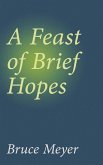 A Feast of Brief Hopes: Volume 144