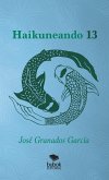 Haikuneando 13