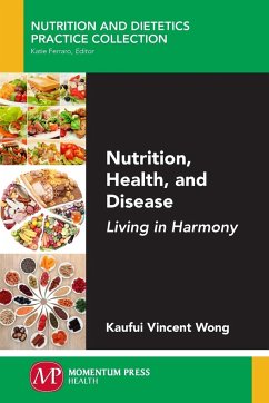 Nutrition, Health, and Disease - Wong, Kaufui Vincent