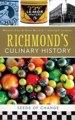 Richmond's Culinary History - Egan, Maureen; Winiecki, Susan J