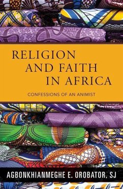 Religion and Faith in Africa - Orobator, A E