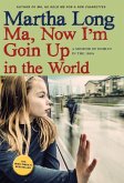 Ma, Now I'm Goin Up in the World: A Memoir of Dublin in the 1960s