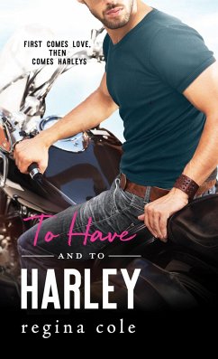 To Have and to Harley - Cole, Regina