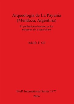 Arqueología de La Payunia (Mendoza, Argentina) - Gil, Adolfo F.