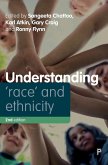 Understanding 'Race' and Ethnicity - Second edition