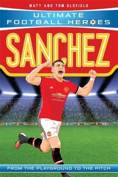 Sanchez (Ultimate Football Heroes - the No. 1 football series) - Oldfield, Matt & Tom