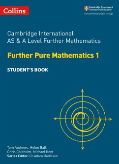 Cambridge International as and a Level Further Mathematics Further Pure Mathematics 1 Student Book - Ball, Helen