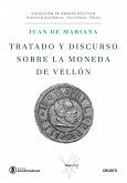 Tratado y discurso sobre la moneda de vellón