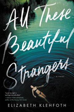 All These Beautiful Strangers - Klehfoth, Elizabeth