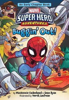 Marvel Super Hero Adventures: Buggin' Out!: An Early Chapter Book - Cadenhead, MacKenzie