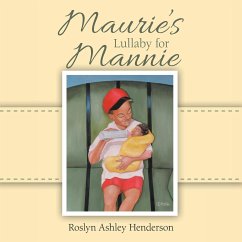 Maurie's Lullaby for Mannie - Henderson, Roslyn Ashley