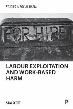 Labour exploitation and work-based harm - Scott, Sam