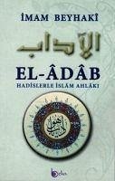 El-Adab - Hadislerle Islam Ahlaki - Beyhaki, Imam