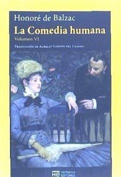 La Comedia humana VI : escenas de la vida de provincia - Balzac, Honoré de