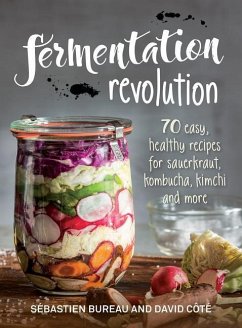 Fermentation Revolution - Bureau, Sebastien; Cote, David