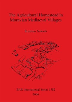 The Agricultural Homestead in Moravian Mediaeval Villages - Nekuda, Rostislav