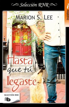 Hasta que tú llegaste - Lee, Marion S.