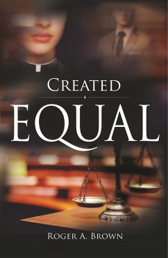 Created Equal - Brown, Roger A