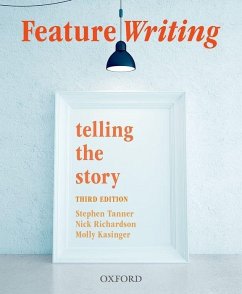 Feature Writing - Tanner, Stephen; Richardson, Nick; Kasinger, Molly