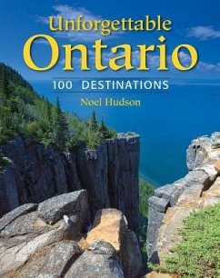 Unforgettable Ontario - Hudson, Noel