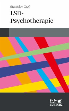LSD-Psychotherapie - Grof, Stanislav