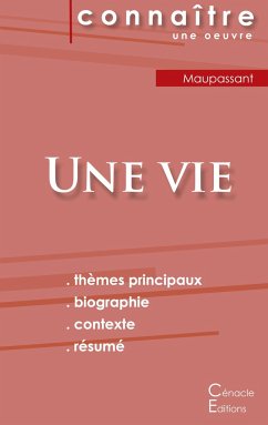 Fiche de lecture Une vie de Maupassant (Analyse littéraire de référence et résumé complet) - Maupassant, Guy de