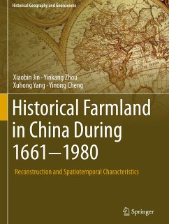 Historical Farmland in China During 1661-1980 - Jin, Xiaobin;Zhou, Yinkang;Yang, Xuhong