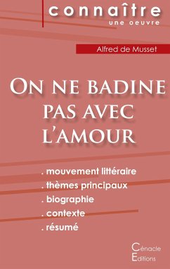 Fiche de lecture On ne badine pas avec l'amour de Musset (Analyse littéraire de référence et résumé complet) - Musset, Alfred De