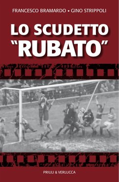 Lo scudetto 'rubato' - Strippoli, Gino