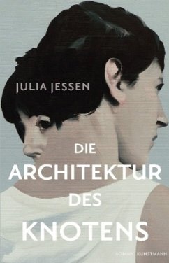 Die Architektur des Knotens - Jessen, Julia