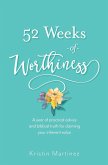 52 weeks of Worthiness