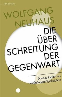 Die Überschreitung der Gegenwart - Neuhaus, Wolfgang