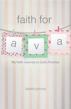 Faith for Ava (eBook, ePUB) - Prince, Alexis