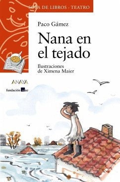 Nana en el tejado - Gómez, Paco; Gámez, Paco